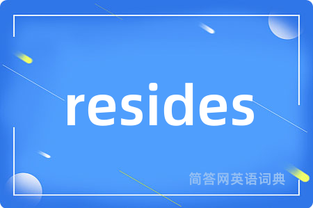 resides