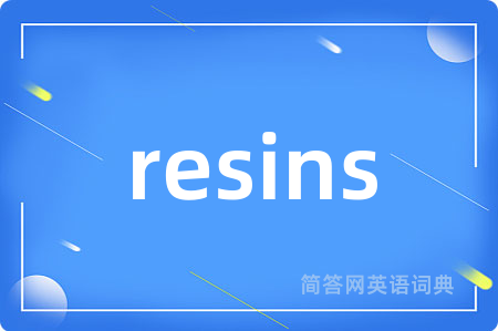 resins