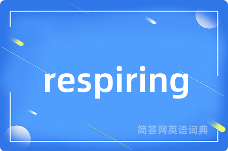 respiring
