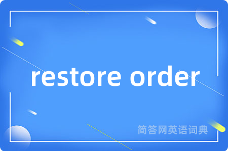 restore order
