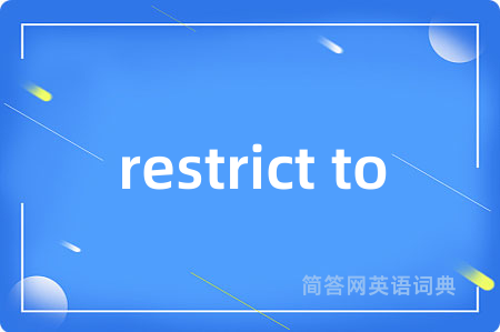 restrict to