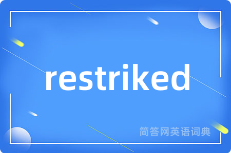 restriked