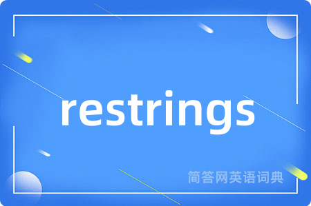 restrings