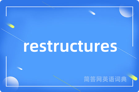 restructures
