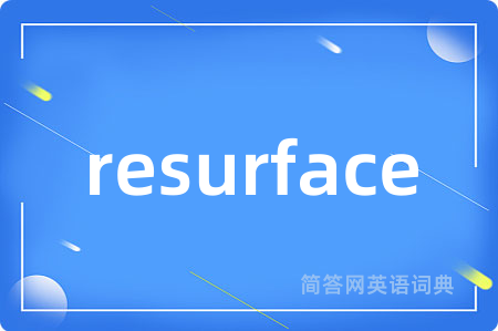 resurface