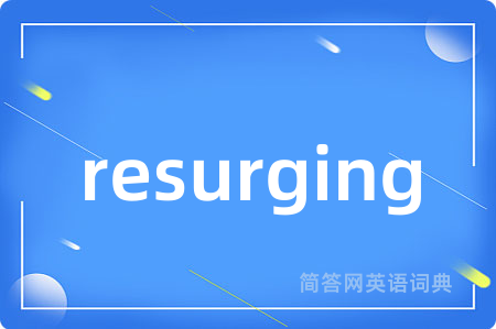 resurging