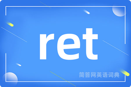 ret