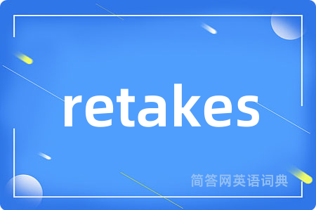 retakes