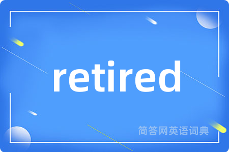 retired