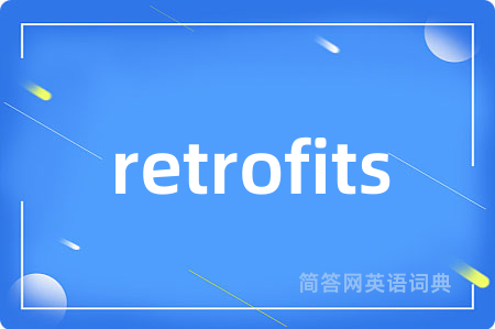 retrofits