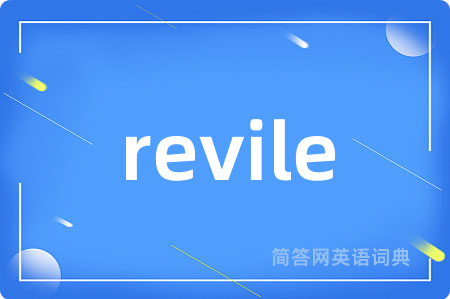 revile