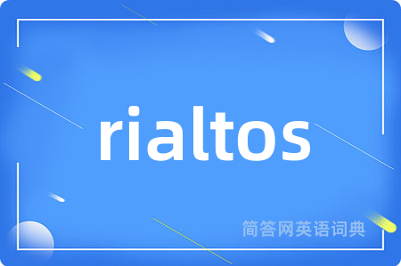 rialtos