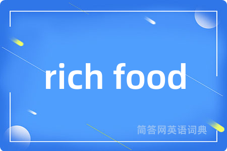 rich food