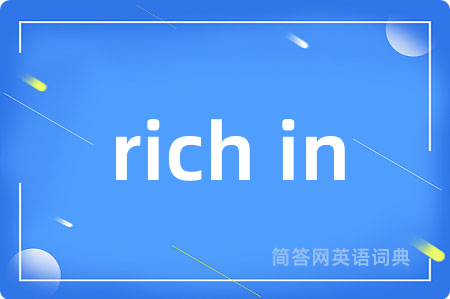 rich in