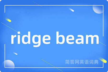 ridge beam