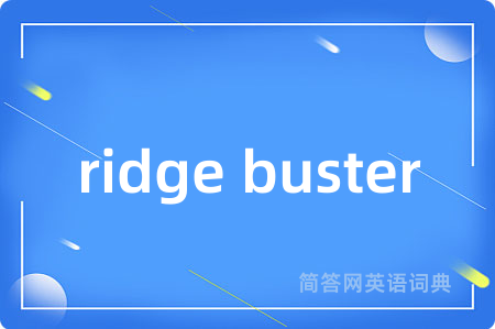 ridge buster