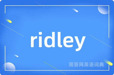 ridley