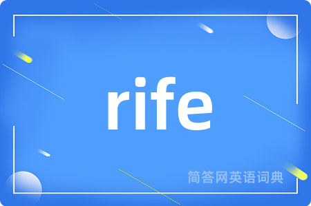 rife