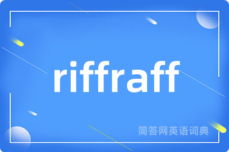 riffraff