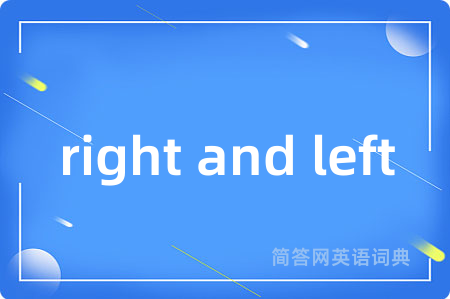 right and left