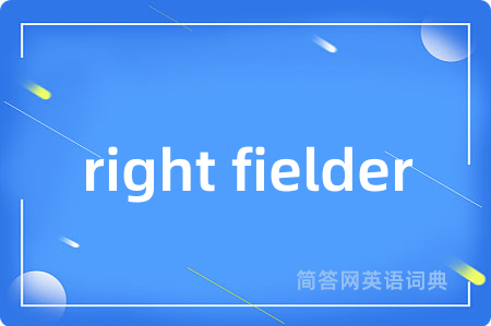 right fielder