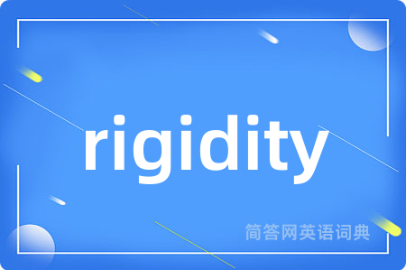 rigidity