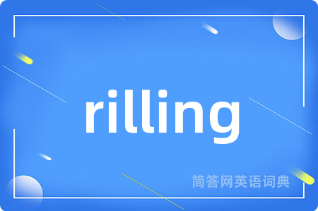 rilling