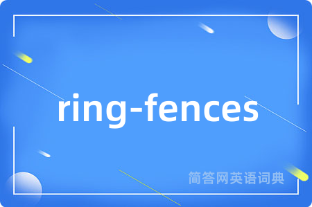 ring-fences