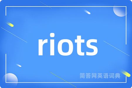 riots
