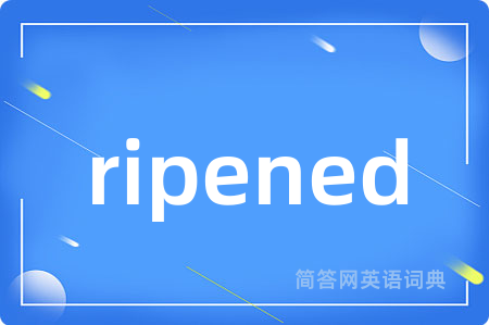 ripened