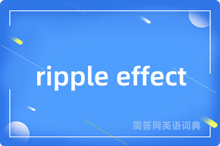 ripple effect