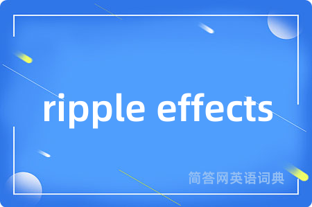 ripple effects