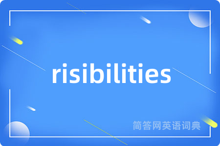 risibilities