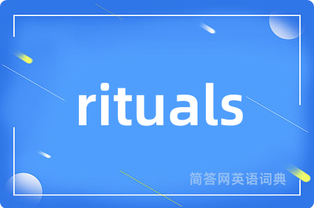 rituals