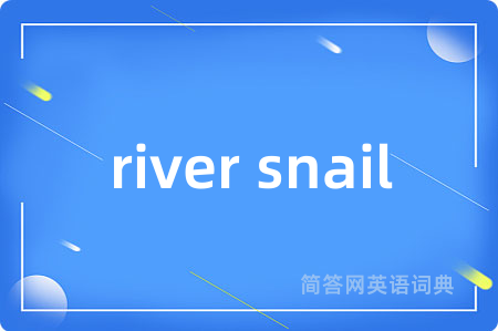 river snail