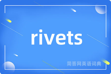 rivets