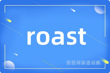 roast