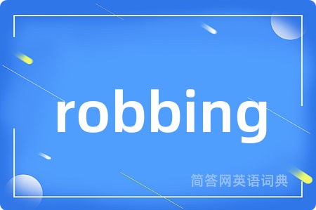 robbing