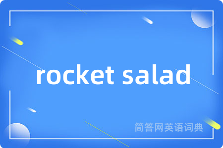 rocket salad
