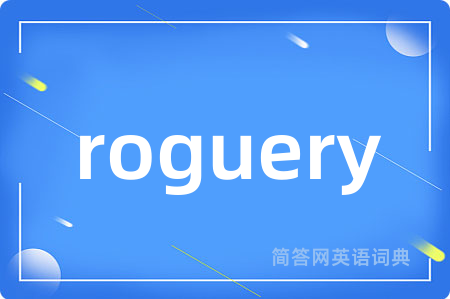 roguery