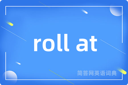 roll at