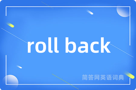 roll back