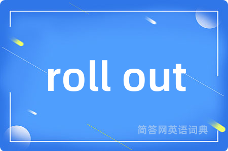 roll out