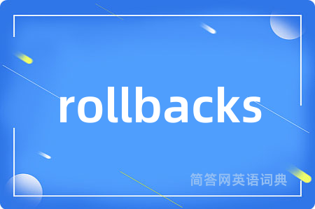 rollbacks