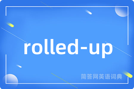 rolled-up