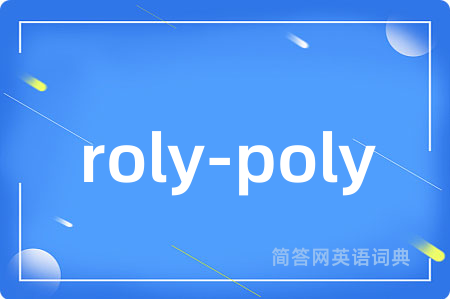 roly-poly