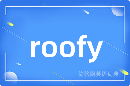 roofy