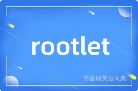 rootlet