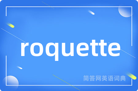 roquette