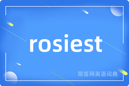 rosiest